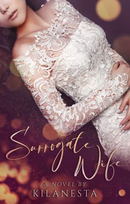 Surrogate Wife By Kilanesta